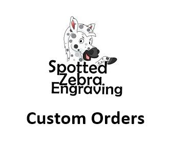 Custom Orders
